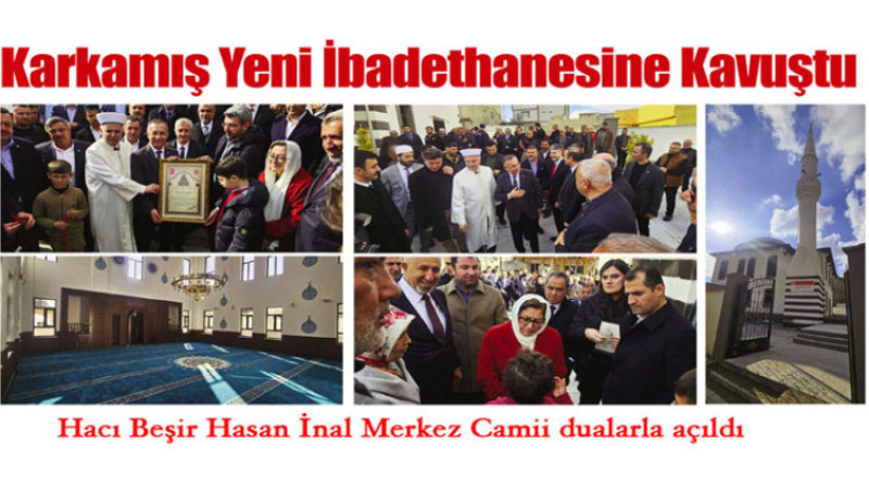 Hacı Beşir Hasan İnal Merkez Camii dualarla açıldı