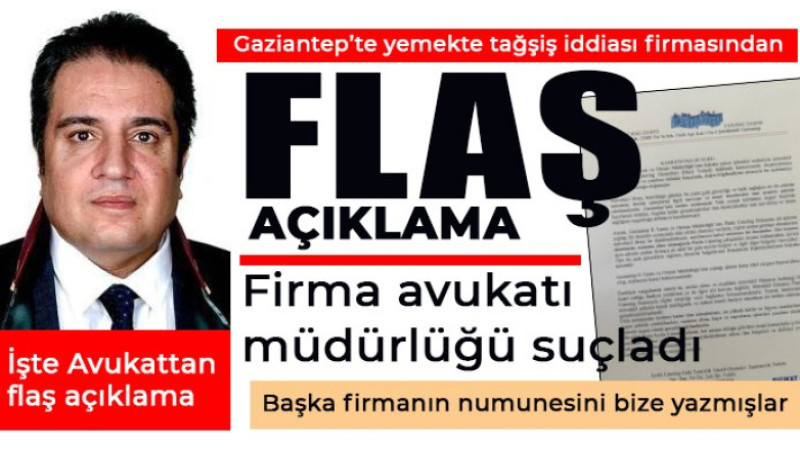Gaziantep’te yemekte tağşiş iddiası... Firmadan flaş açıklama 